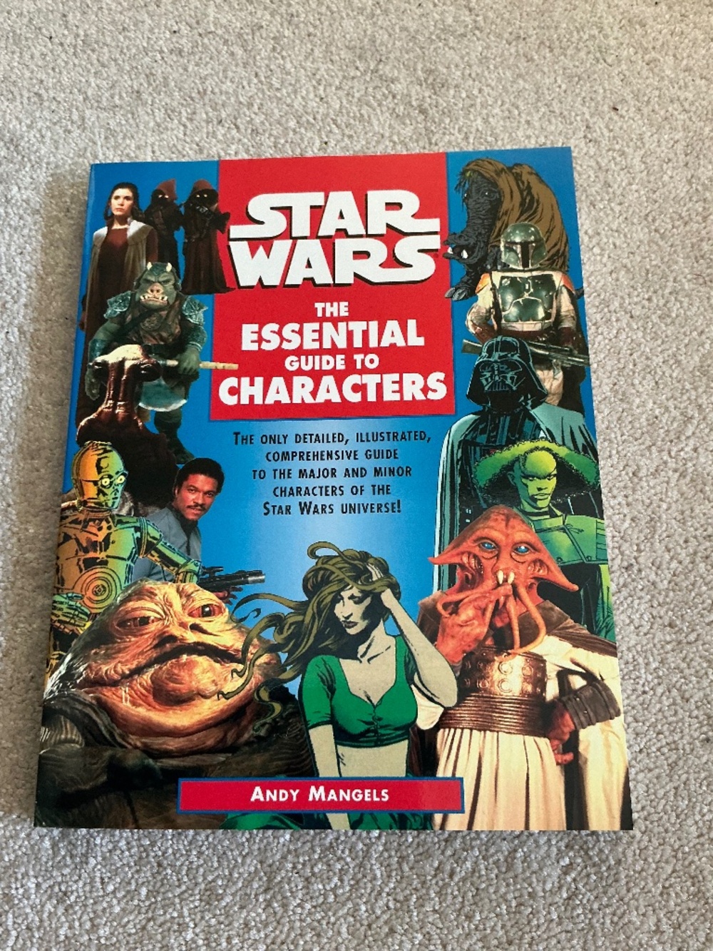 Star Wars The Essential Guide to Characters Andy Mangels 1995 First Edition